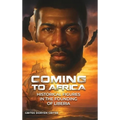 Coming to Africa: Historical Figures in the Founding of Liberia - Hardcover