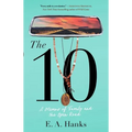 The 10: A Memoir of Family and the Open Road - Paperback