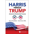 Harris Versus Trump: America's Existential Futures - Paperback