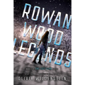 Rowan Wood Legends