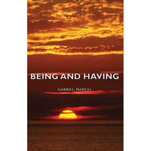Being and Having - Hardcover
