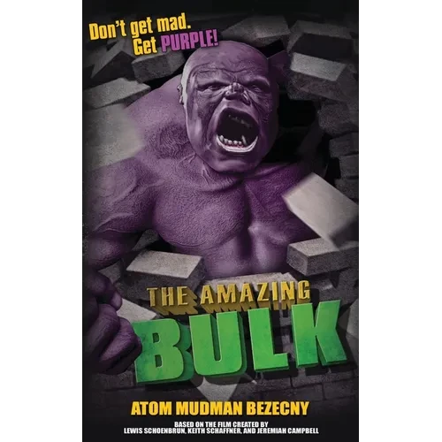 The Amazing Bulk: The Novelization - Paperback