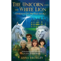 The Unicorn and the White Lion. Guardians of the Wild: Book 1 - Paperback