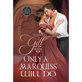 Only a Marquess Will Do - Hardcover