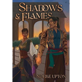 Shadows and Flames - Hardcover