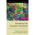 Gendering the European Parliament: Structures, Policies, and Practices - Paperback