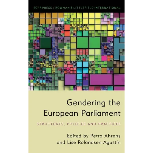 Gendering the European Parliament: Structures, Policies, and Practices - Paperback
