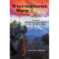 Turnabout Spy: A Story of Intrigue in the Temple During the Time of Jesus - Paperback