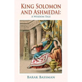 King Solomon and Ashmedai: A Wisdom Tale - Paperback