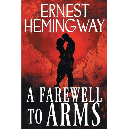A Farewell to Arms - Paperback