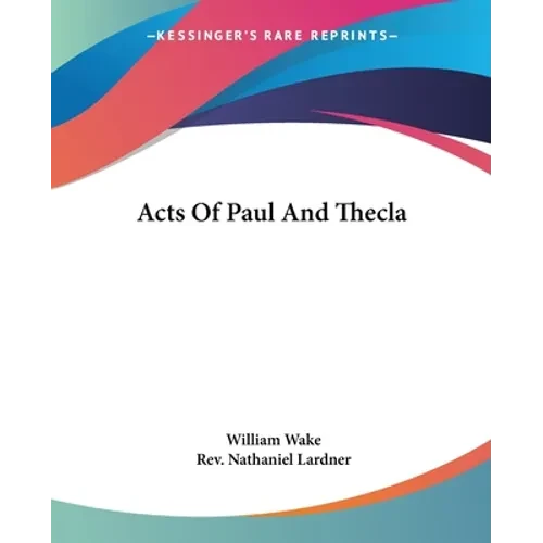Acts Of Paul And Thecla - Paperback