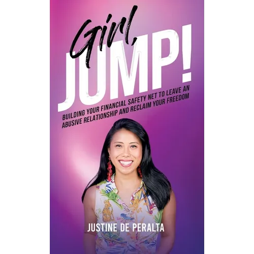 Girl, JUMP! : Bâtir votre filet de sécurité financière pour quitter une relation abusive et retrouver votre liberté - Broché
