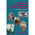 Heroes and Villains of New Mexico: A Collection of True Stories - Hardcover