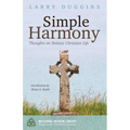 Simple Harmony: Thoughts on Holistic Christian Life - Hardcover