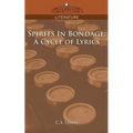 Spirits in Bondage: A Cycle of Lyrics - Paperback