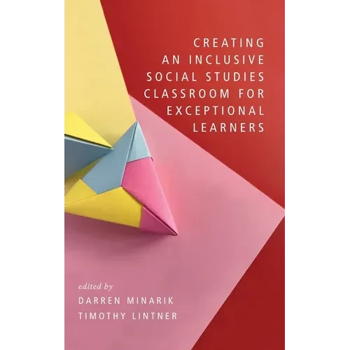 Creating an Inclusive Social Studies Classroom for Exceptional Learners - Hardcover