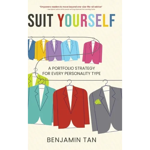 Suit Yourself: A Portfolio Strategy for Every Personality Type - Hardcover