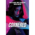 Cornered: Three Romantic Suspense Novellas - Library Binding