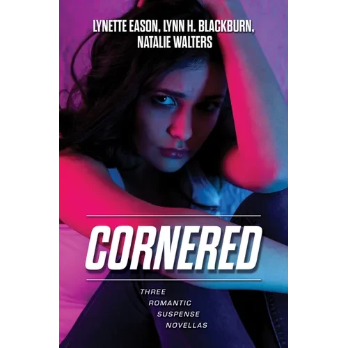 Cornered: Three Romantic Suspense Novellas - Library Binding