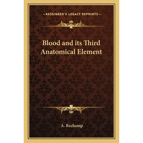 Blood and its Third Anatomical Element - Paperback