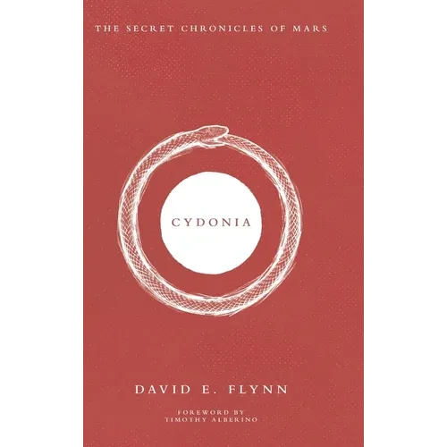 Cydonia: The Secret Chronicles of Mars - Hardcover