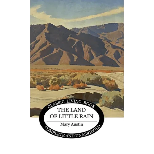 The Land of Little Rain - Hardcover