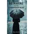Betrayal and the Cambridge Blue