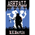 Ashfall: Book 2 of the Survivors' Club Chronicles - Hardcover