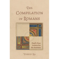 The Compilation of Romans - Paperback