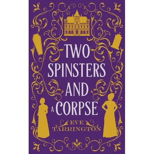 Two Spinsters and a Corpse - Paperback