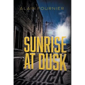 Sunrise at Dusk - Hardcover