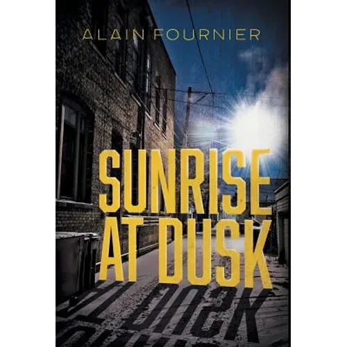 Sunrise at Dusk - Hardcover