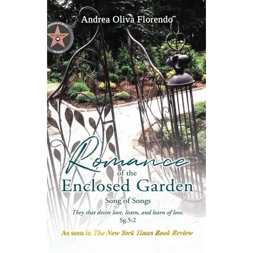 Romance of the Enclosed Garden: Song of Songs - Hardcover