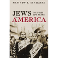 Jews in America: The First 500 Years - Hardcover