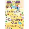 Finding Love at the Magical Curiosity Shop - Hardcover
