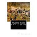 The Power of the Purse: A History of American Public Finance, 1776-1790 - Paperback