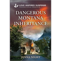 Dangerous Montana Inheritance - Mass Market Paperbound