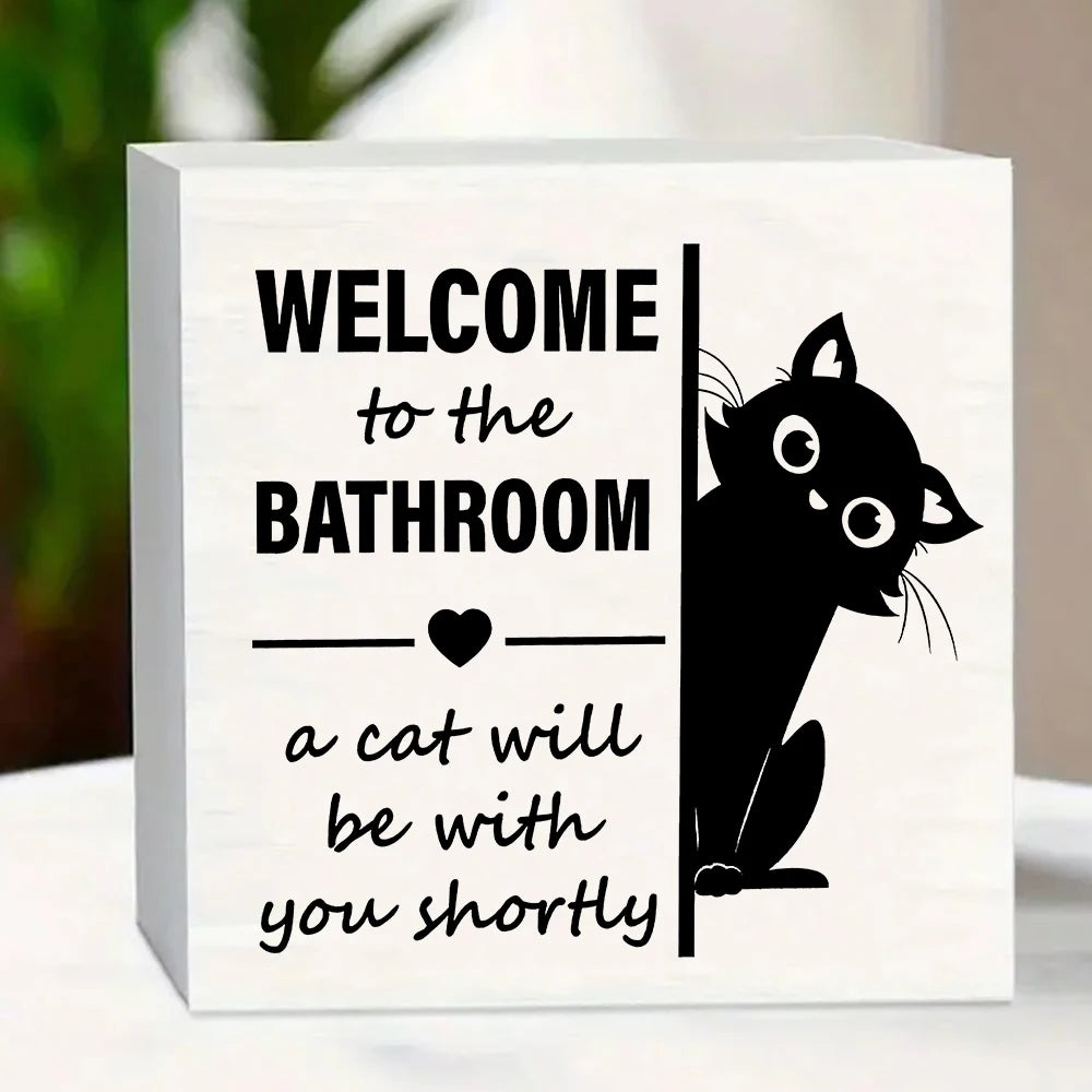 Cat Bathroom Decor - "Welcome to the Bathroom, a Cat Will Be With You Shortly" - Cute Black Cat Humor Restroom Decor for Guest