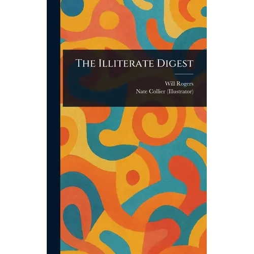 The Illiterate Digest - Hardcover