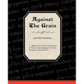 Against the Grain