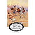 Blackfoot Lodge Tales - Hardcover