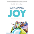 Grasping Joy - Hardcover