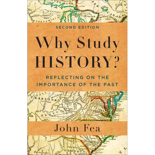 Why Study History? - Hardcover