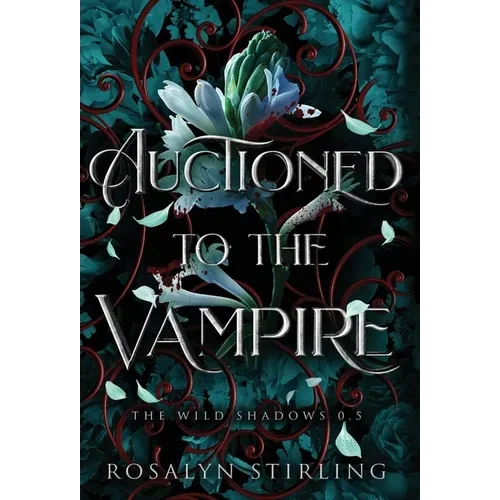 Auctioned to the Vampire: A Dark Fantasy Romance - Hardcover