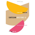 Cartesian Questions III: Descartes Beneath the Mask of Cartesianism - Paperback