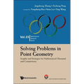 Solving Problems in Point Geometry: Insights and Strategies for Mathematical Olympiad and Competitions - Paperback