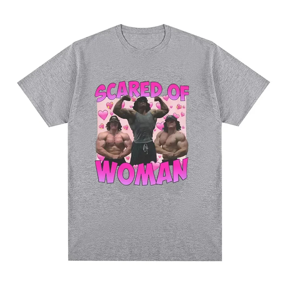 Sam Sulek Scared of Woman T Shirt Humor Gym Fitness Lovers Graphic T-shirts Men Women Casual Oversized Tee Shirt