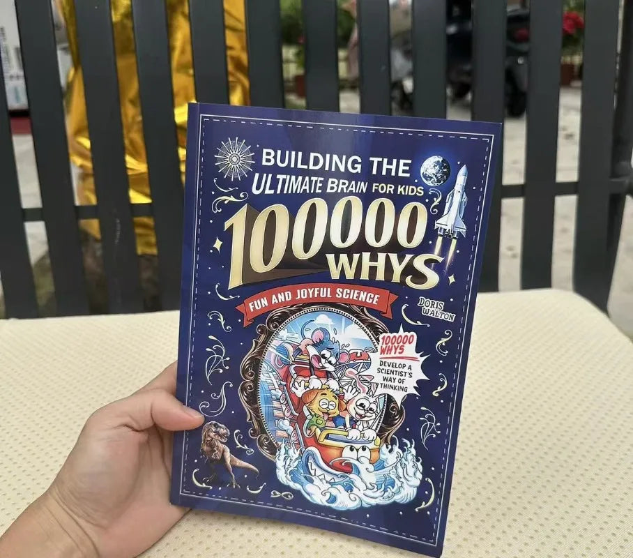 100000 Whys Kids Science Book - Fun Educational Encyclopedia, Build Ultimate Brain & Develop Scientist's Thinking Books Book