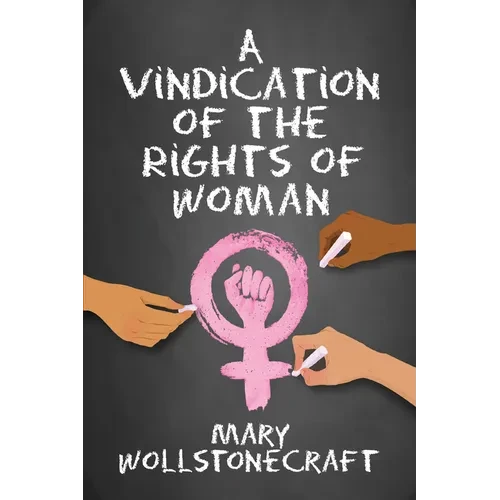 A Vindication of the Rights of Women - Paperback