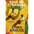 Save Me, Stranger: Stories - Paperback